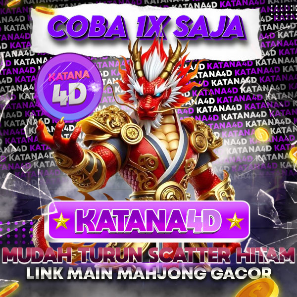 KATANA4D ♻️ Link Panduan Slot Gacor Terbaru 2025 Bocoran Pola RTP Slot PG Scatter Hitam